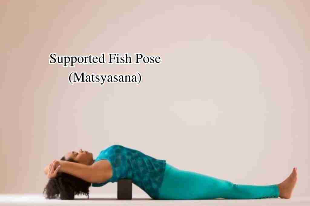 Yoga for managing fibroids - Supported Fish Pose (Matsyasana)