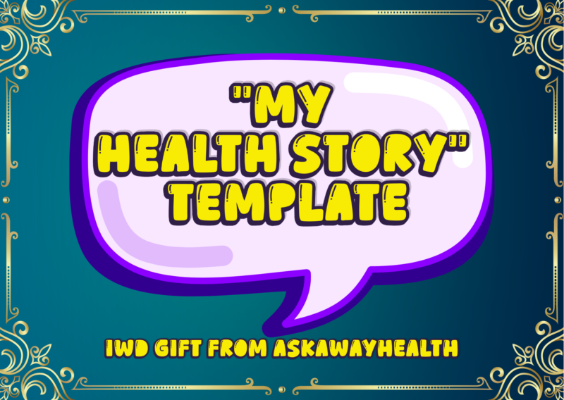 My health story template -IWD hub