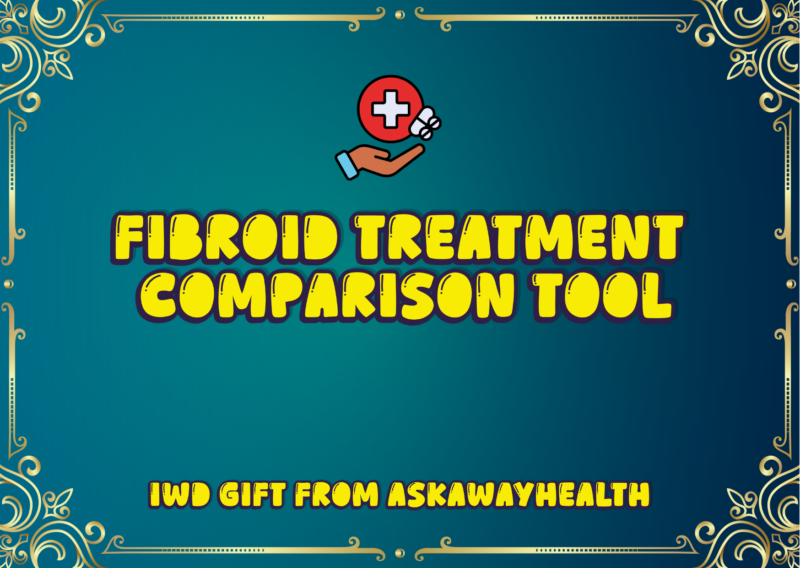 Fibroid Treatment decision tool -IWD Hub